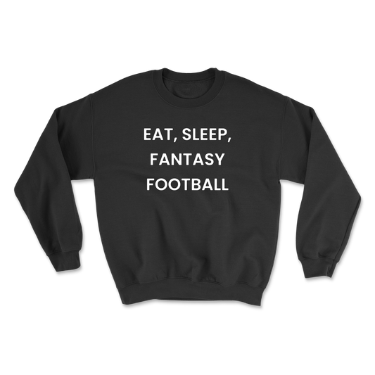 Eat Sleep Fantasy Football Crewneck Sweatshirt