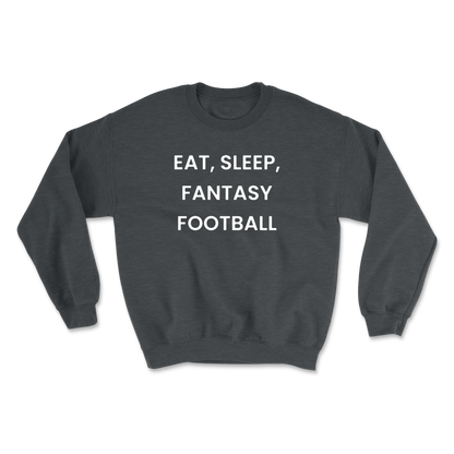 Eat Sleep Fantasy Football Crewneck Sweatshirt