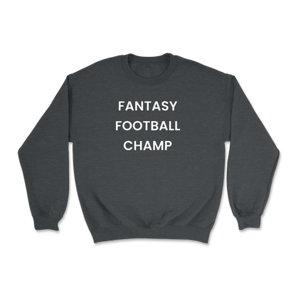 Fantasy Football Champ Crewneck Sweatshirt