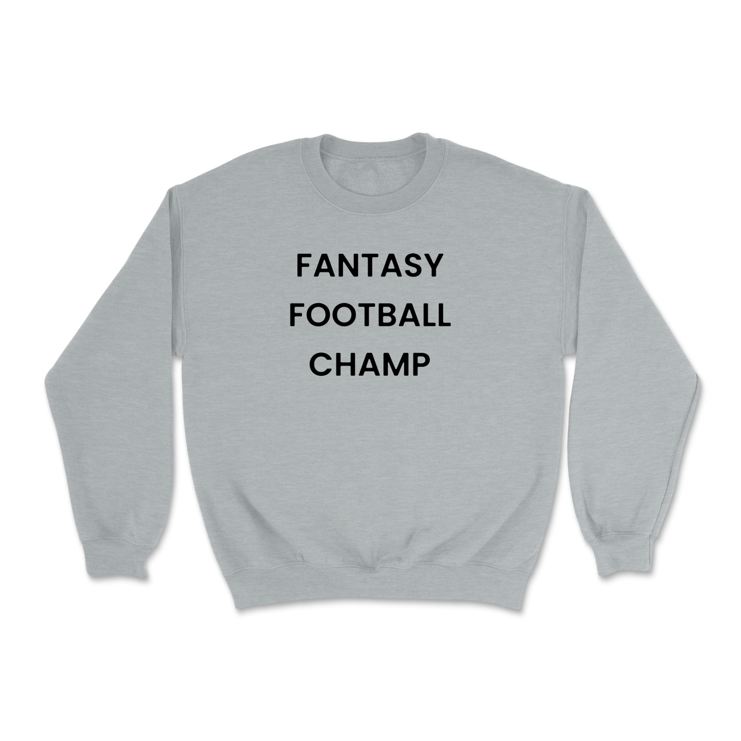 Fantasy Football Champ Crewneck Sweatshirt