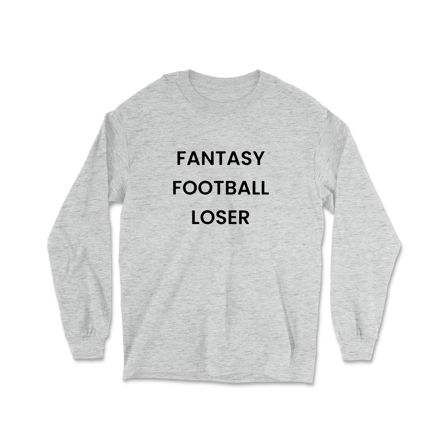 Fantasy Football Loser Long Sleeve Tee