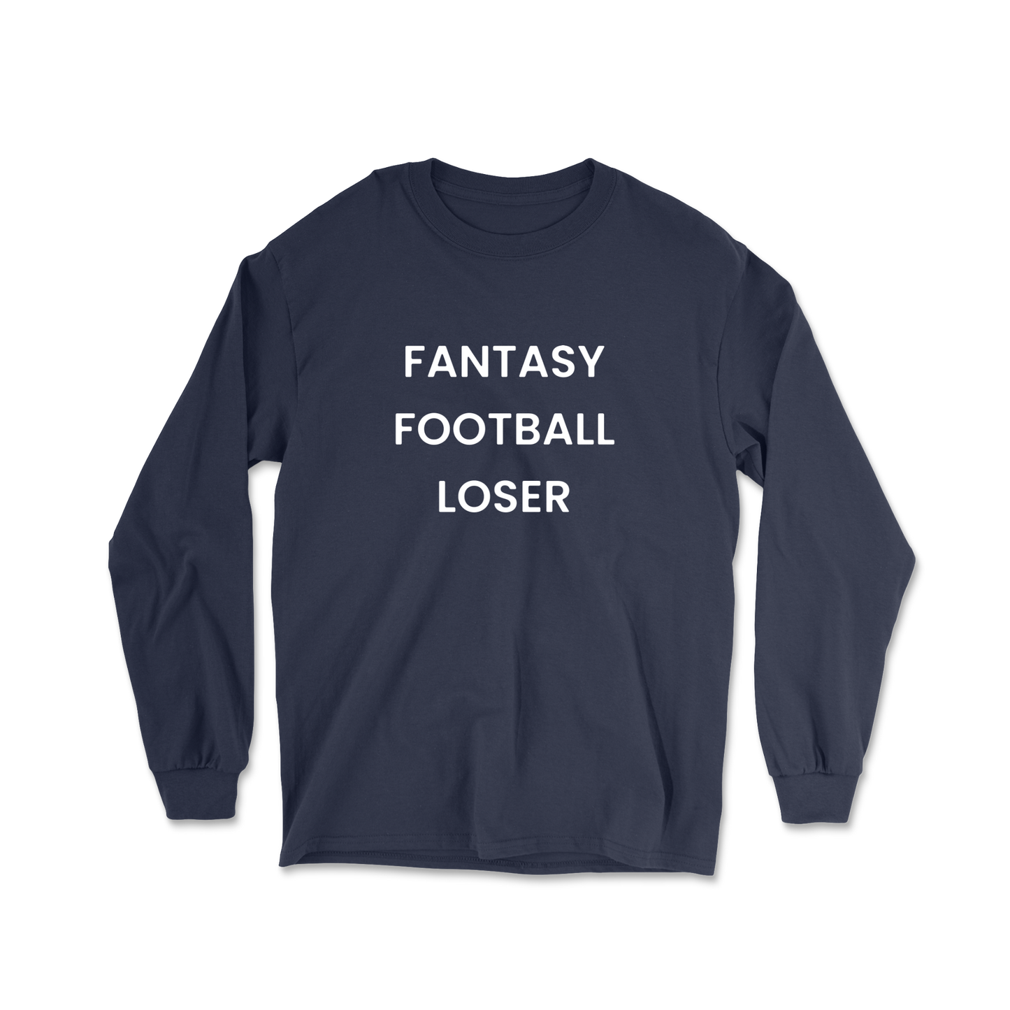 Fantasy Football Loser Long Sleeve Tee