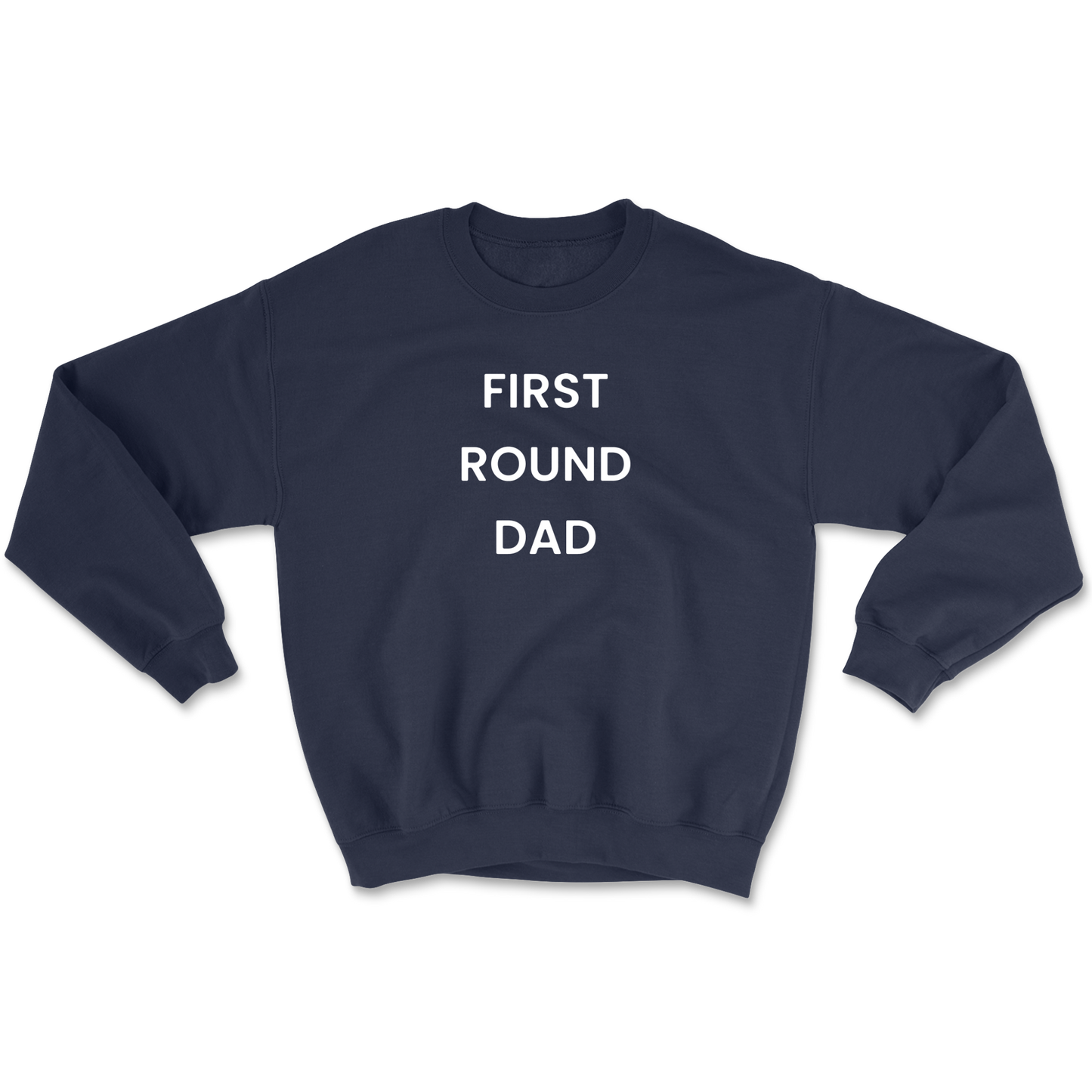 First Round Dad Crewneck Sweatshirt
