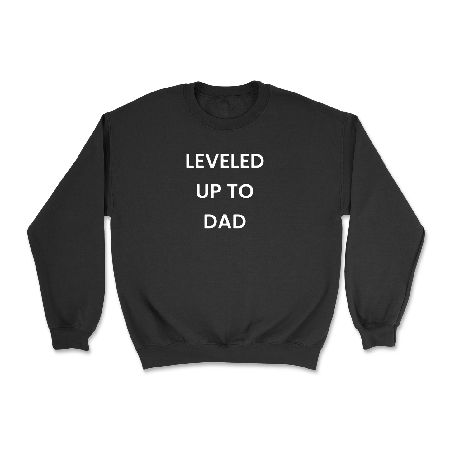 Leveled Up To Dad Crewneck Sweatshirt
