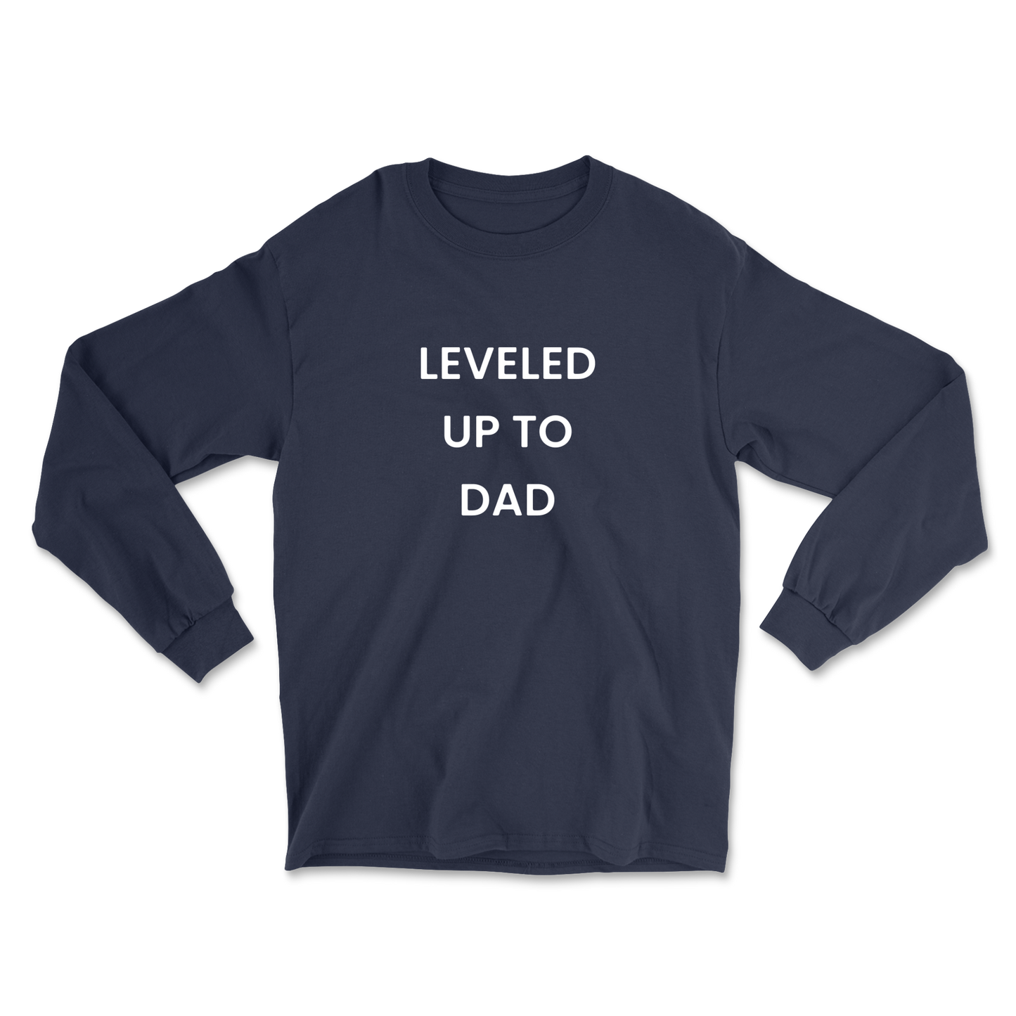 Leveled Up To Dad Long Sleeve Tee