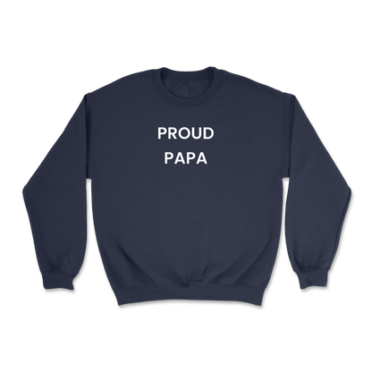 Proud Papa Crewneck Sweatshirt
