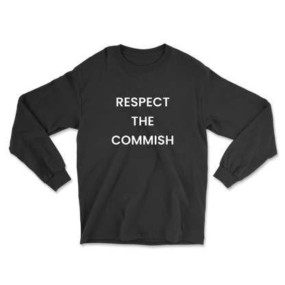 Respect The Commish Long Sleeve Tee