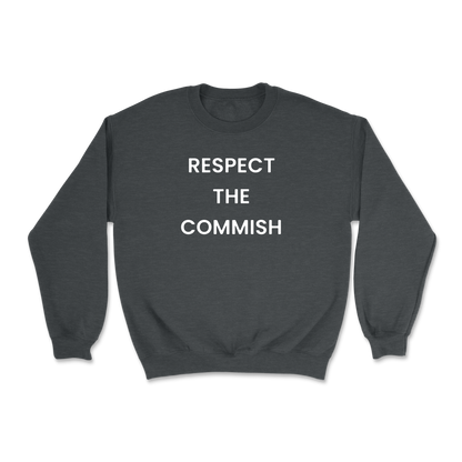 Respect The Commish Crewneck Sweatshirt