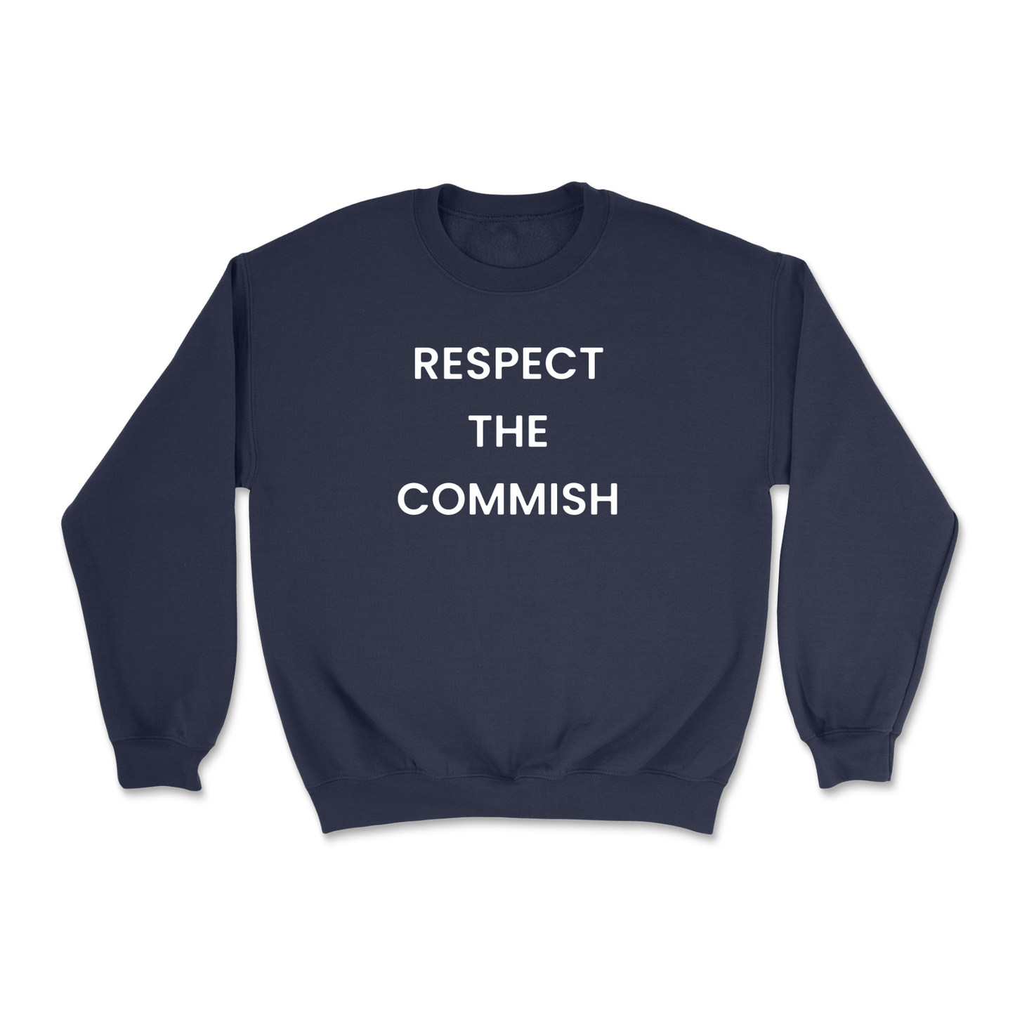 Respect The Commish Crewneck Sweatshirt
