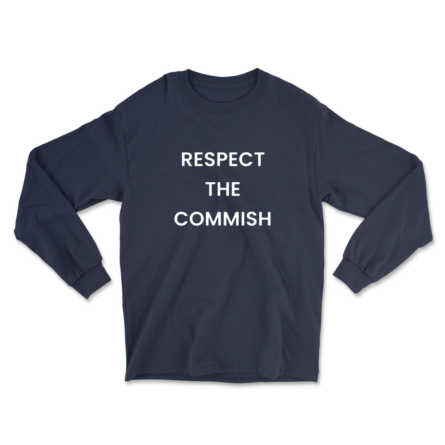 Respect The Commish Long Sleeve Tee