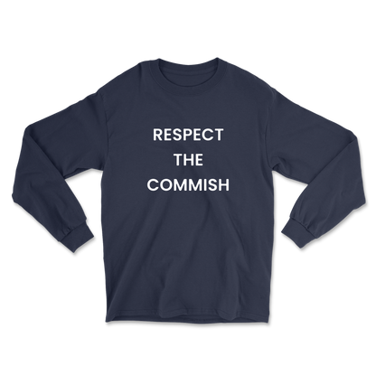 Respect The Commish Long Sleeve Tee