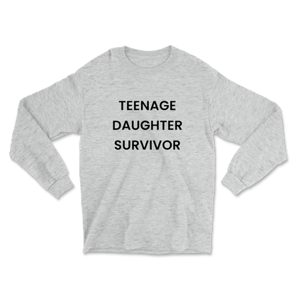 Teenage Daughter Survivor Long Sleeve Tee