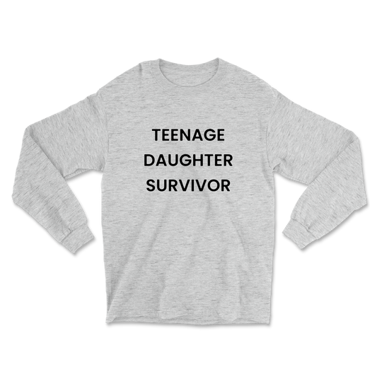 Teenage Daughter Survivor Long Sleeve Tee