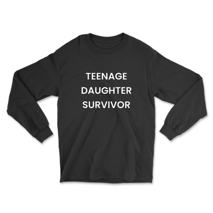 Teenage Daughter Survivor Long Sleeve Tee