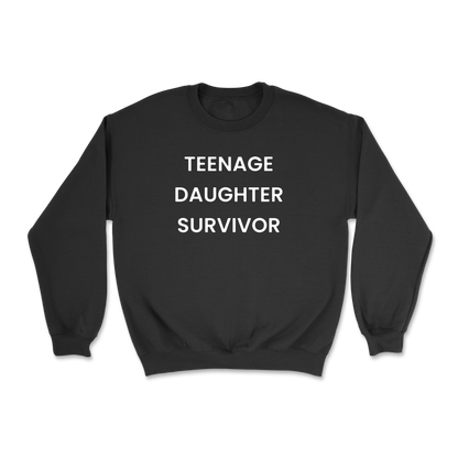 Teenage Daughter Survivor Crewneck Sweatshirt