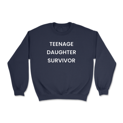 Teenage Daughter Survivor Crewneck Sweatshirt