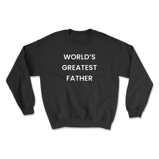 World's Greatest Father Crewneck Sweatshirt