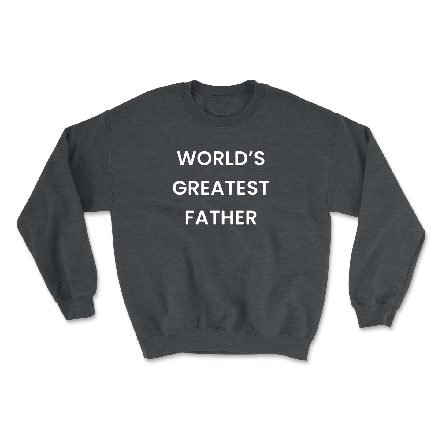 World's Greatest Father Crewneck Sweatshirt